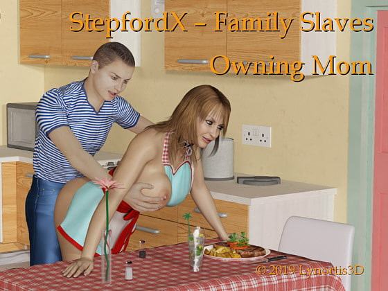 Family slaves - Owning mom