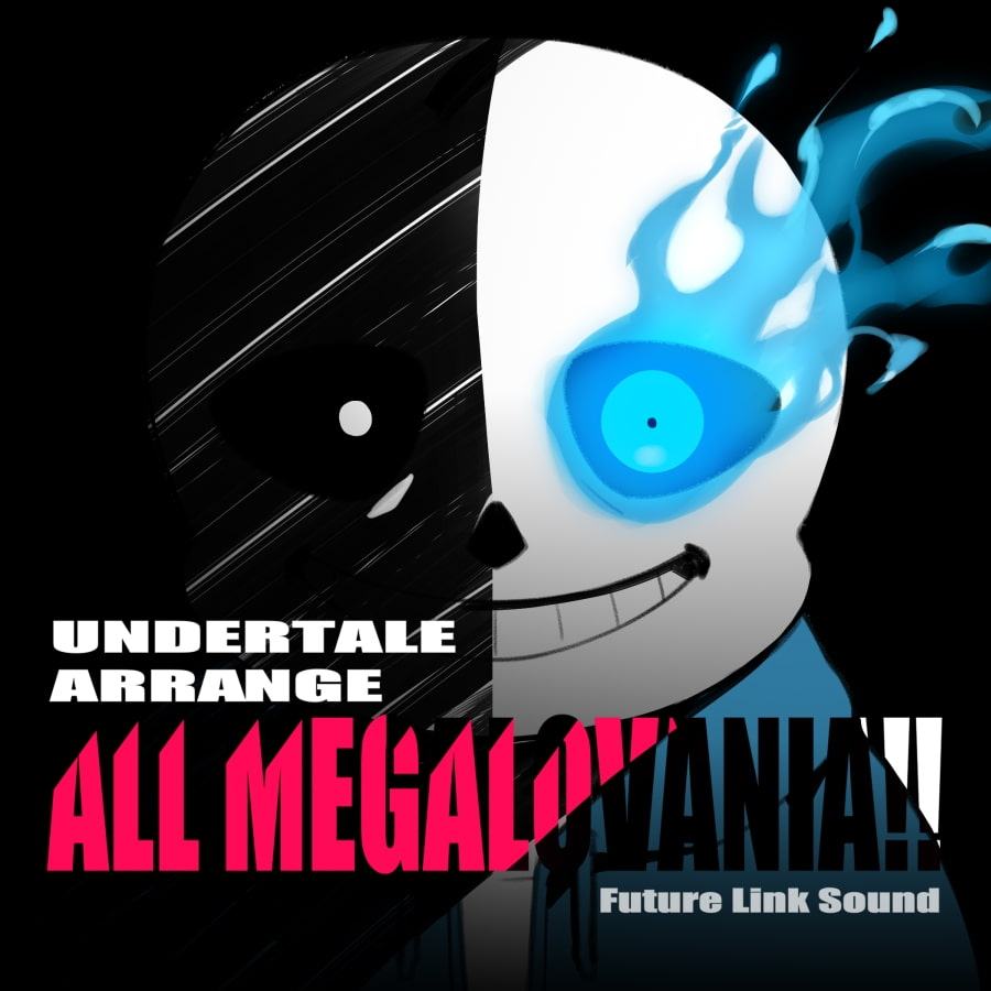 UNDERTALE ARRANGE「ALL MEGALOVANIA!!」