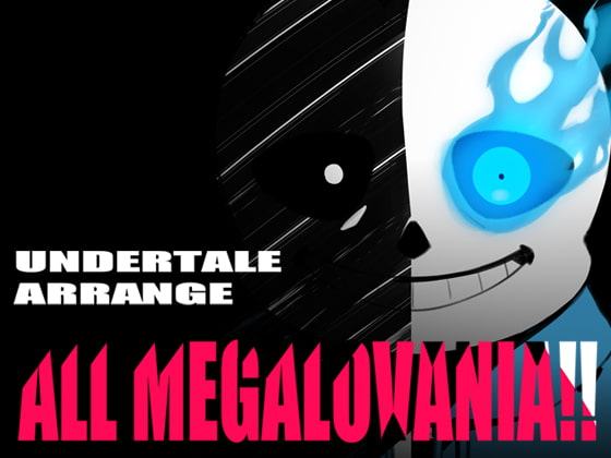 UNDERTALE ARRANGE「ALL MEGALOVANIA!!」