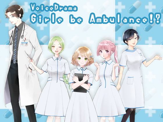Girls be Ambulance!?