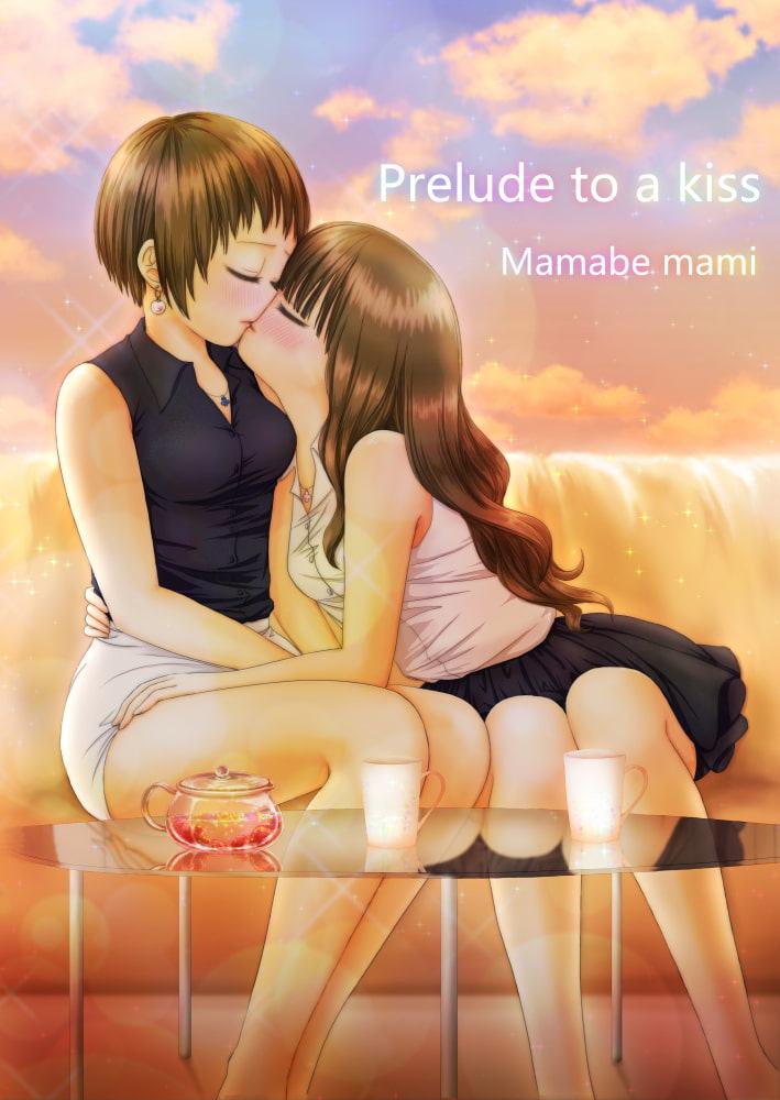 Prelude to a kiss