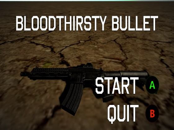 Bloodthirsty Bullet