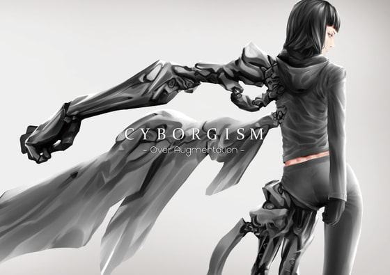 CYBORGISM-Over Augmentation-