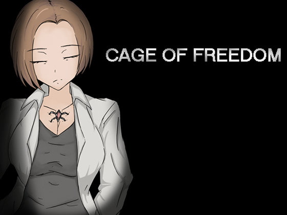 Cage of Freedom