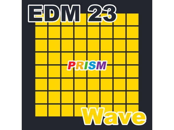 【シングル】EDM 23 - Wave/ぷりずむ