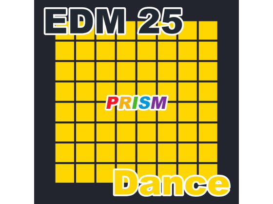 【シングル】EDM 25 - Dance/ぷりずむ