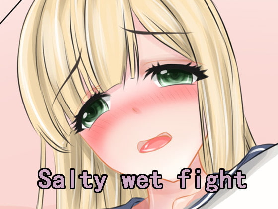 Salty wet fight