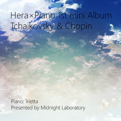 Hera×Piano 1st mini Album - Tchaikovsky & Chopin
