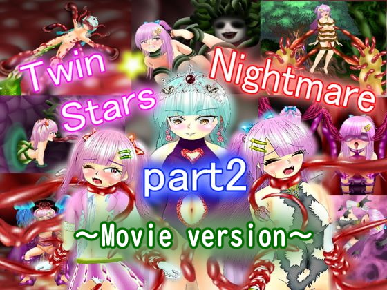 Twin Stars Nightmare Part2(Movie version)