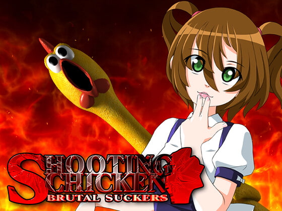 SHOOTING CHICKEN BRUTAL SUCKERS