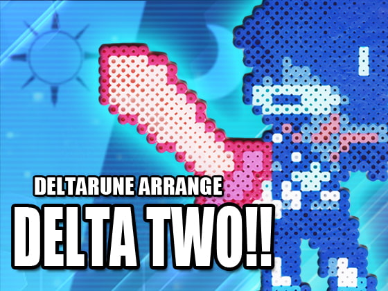 DELTARUNE ARRANGE「DELTA TWO!!」