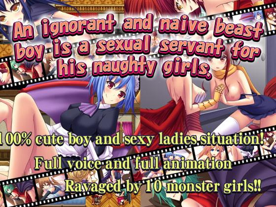 An ignorant and naive beast boy is a sexual servant for his naughty girls.