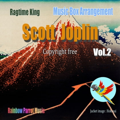 ラグタイム王 Scott Joplin Music Box Vol.2