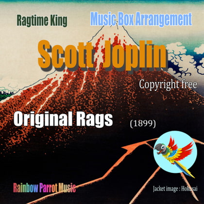 ラグタイム王 Scott Joplin Music Box 「Original Rags」