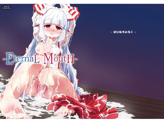 -EternaL MoutH-