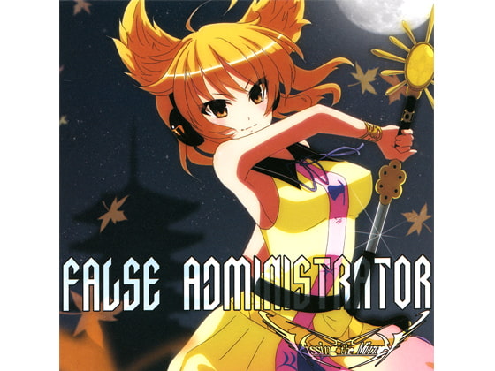 FALSE ADMINISTRATOR