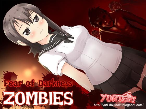 The fear of darkness-ZOMBIES and girl