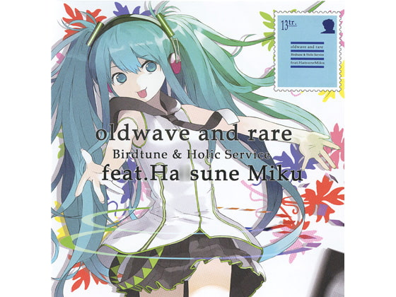 oldwave and rare feat. Ha○sune Miku