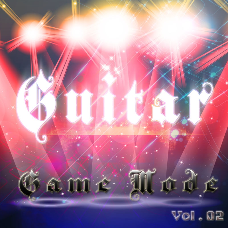 【フリー著作権ゲームBGM】 Game Mode Vol.2 -Guitar-