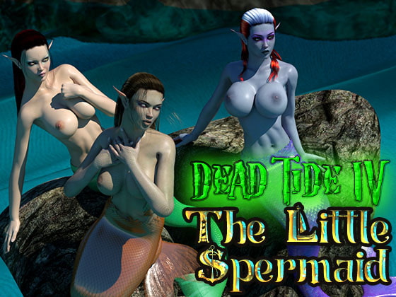 Dead Tide IV: The Little Spermaid