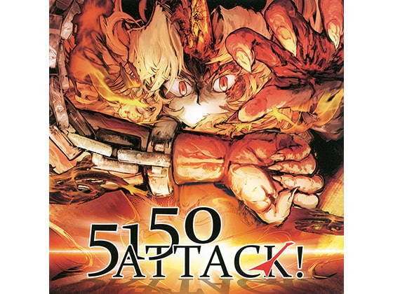 5150 ATTACK!