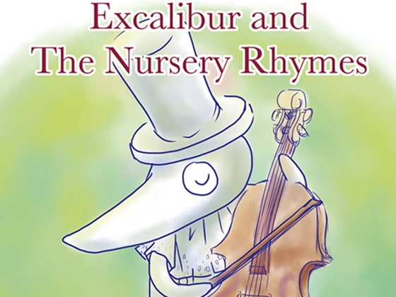 Excalibur and The Nursery Rhymes