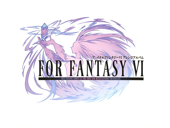 FOR FANTASY VI