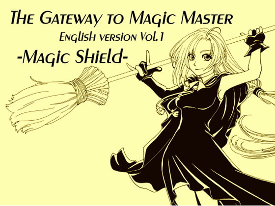 The Gateway to Magic Master English version Vol.1 -Magic Shield-