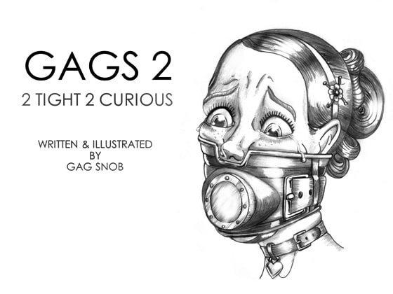 Gags 2 - 2 Tight 2 Curious