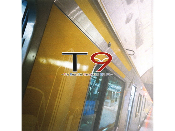 T9 -The Beautiful Generation Groove-