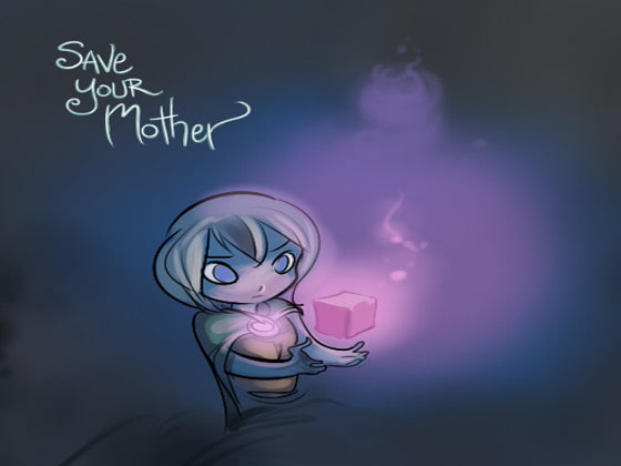 Save Your Mother