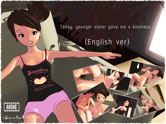 Today, younger sister gave me a kindness (English ver)
