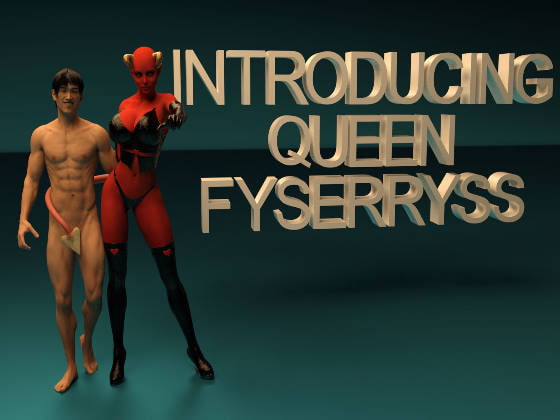 Introducing Queen Fyserryss