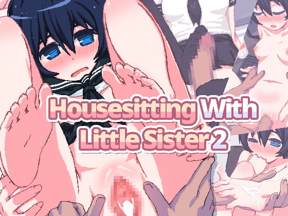 Housesitting With Little Sister 2