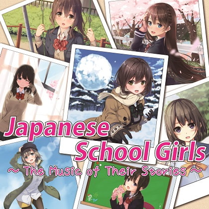 Japanese School Girls ～The Music of Their Stories～