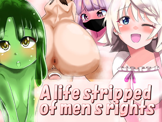 A life stripped of men's rights