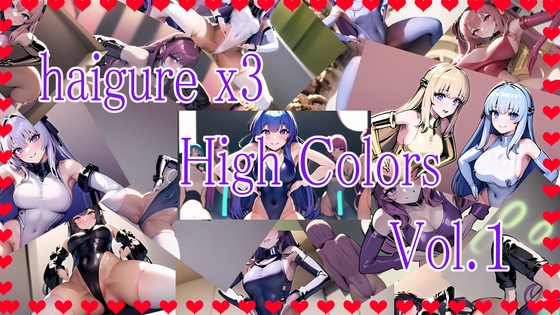 haigurex3 High Colors Vol.1