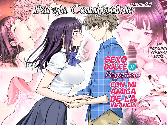 Pareja Compatible ~Sexo Dulce y Pegajoso con mi Amiga de la Infancia 3~