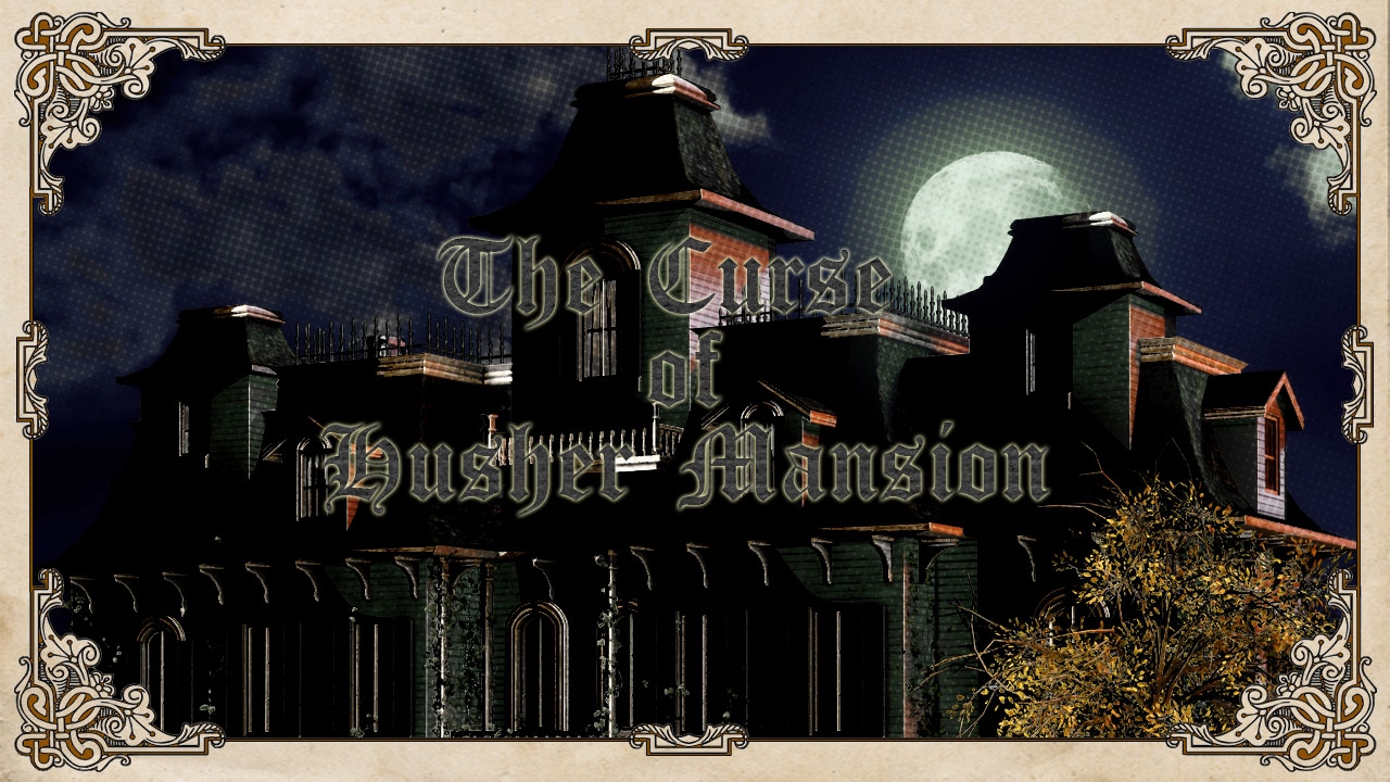 The Curse of Husher Mansion