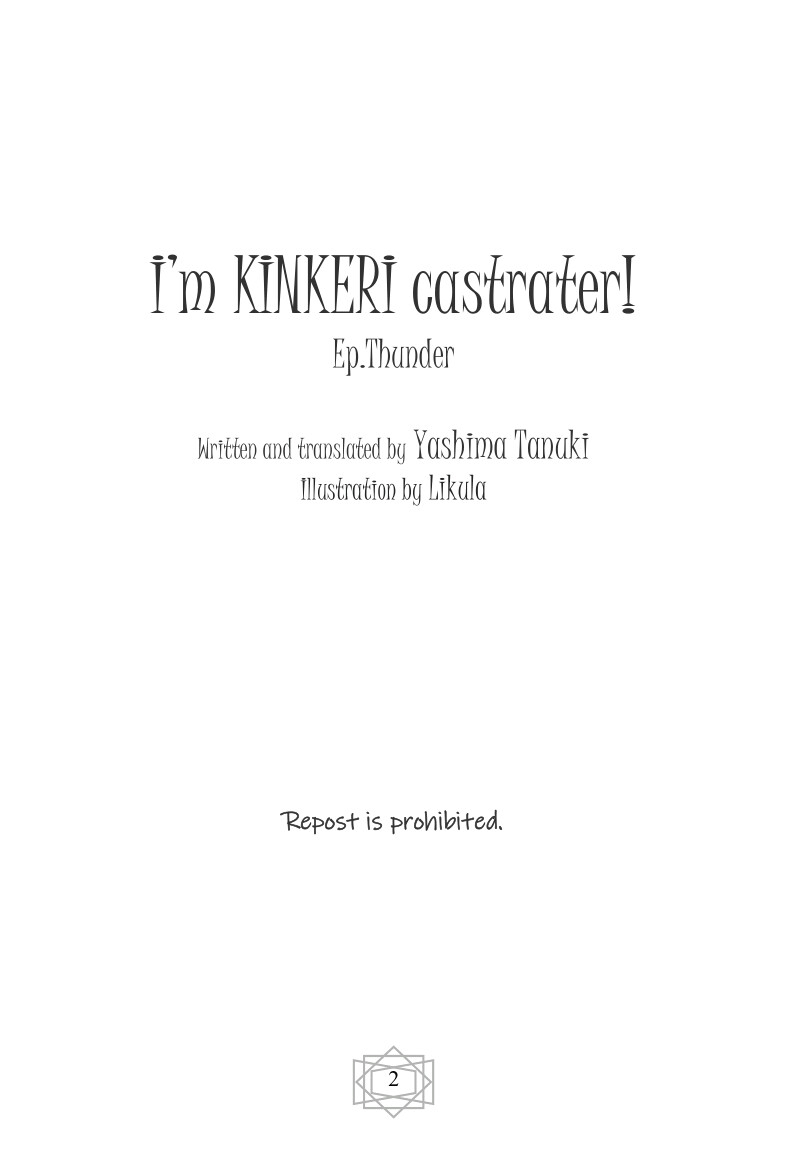 I'm KINKERI castrater!