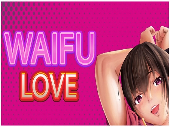 Waifu Love