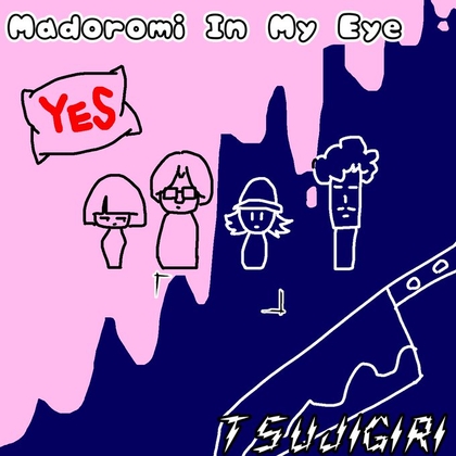 Madoromi In My Eye