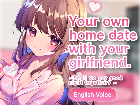 Your own home date with your girlfriend