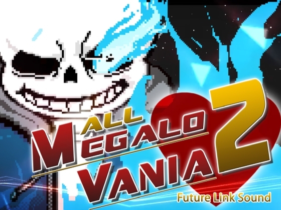 UNDERTALE ARRANGE「ALL MEGALOVANIA 2!!」