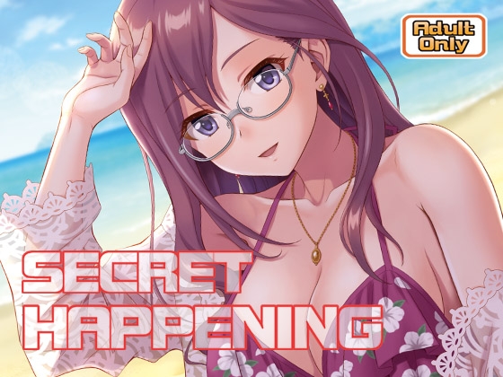 SECRET HAPPENING