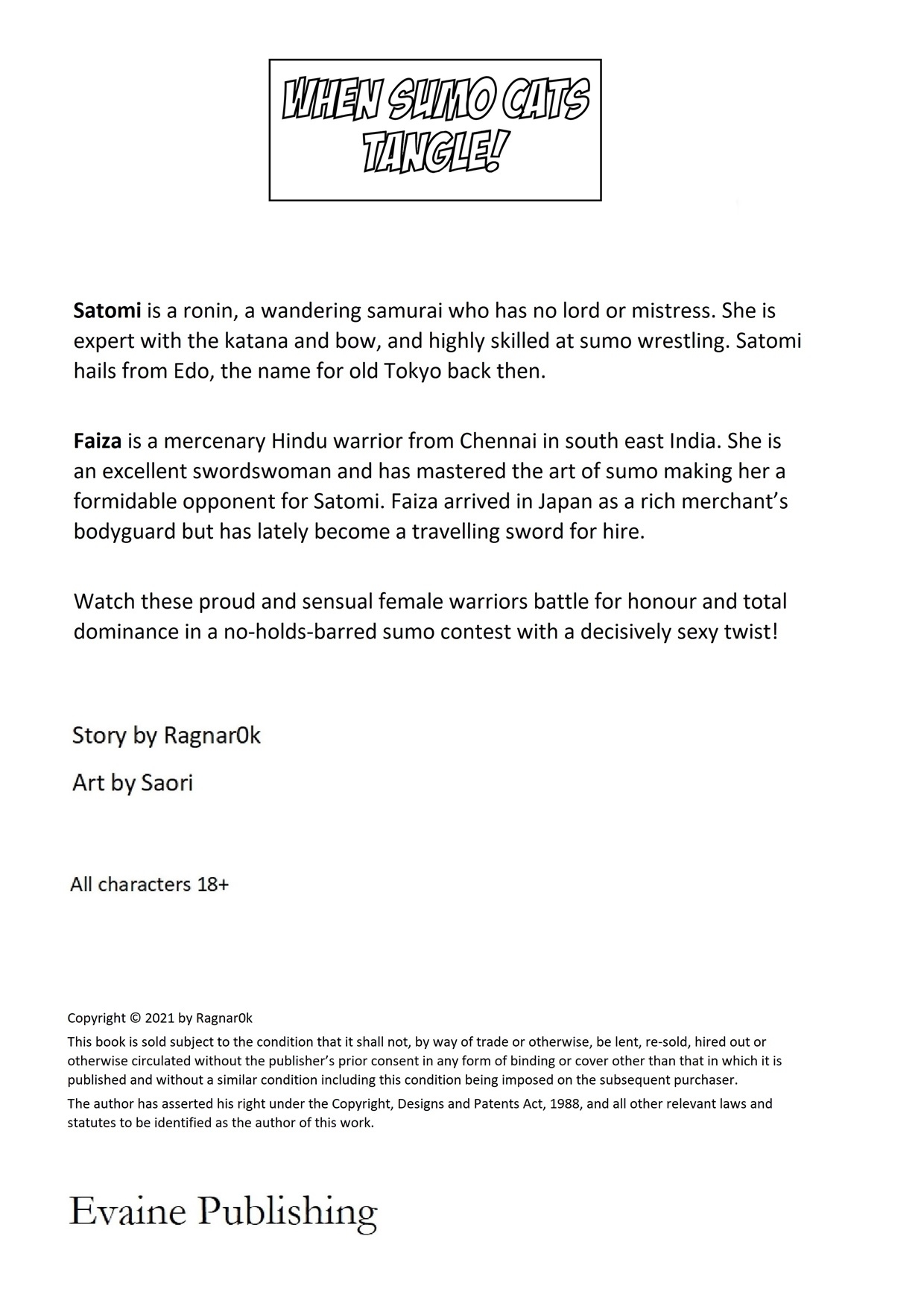 When Sumo Cats Tangle