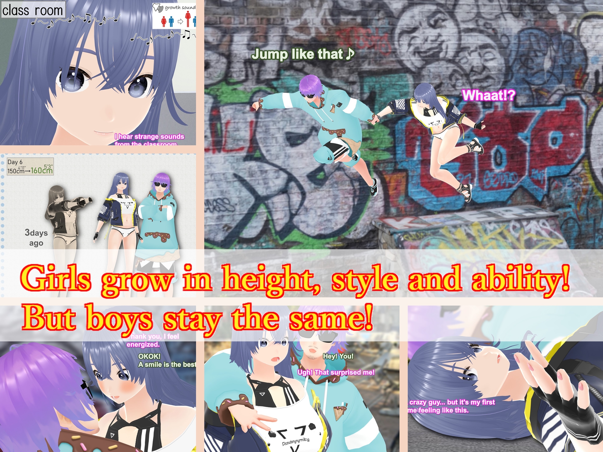 Outgrowing only girls, Overtake boys, Growth sound. street culture Arc