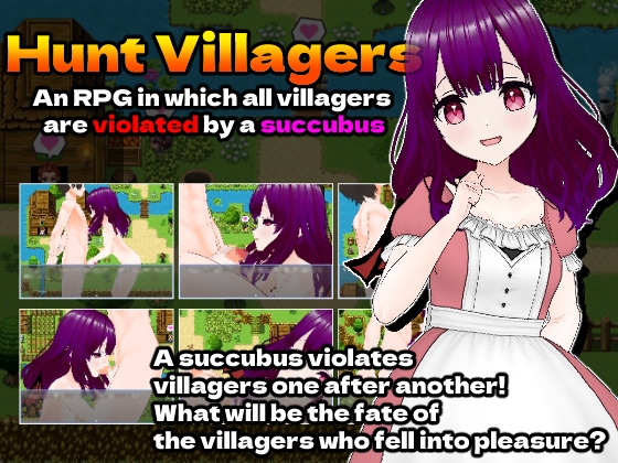 Hunt Villagers-An RPG in which all villagers are violated by a succubus-(English version.)