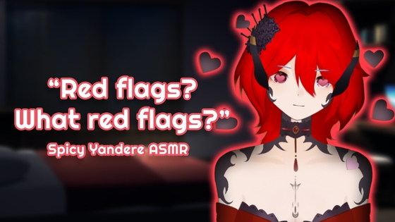 [Spicy Yandere Situational Audio] Red Flags [F4M]