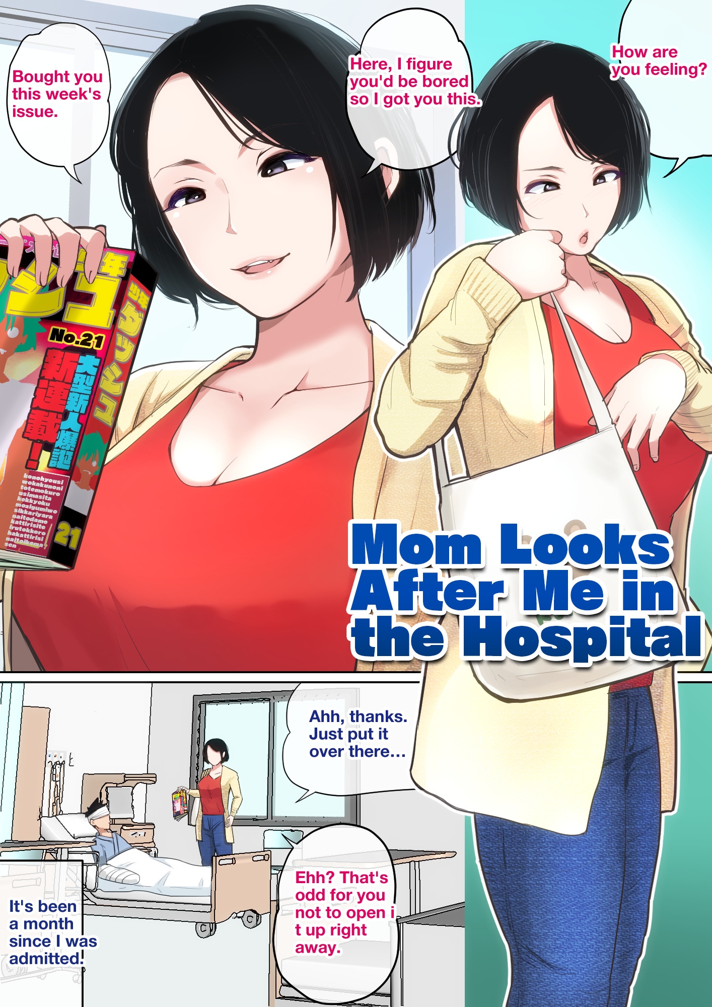Mom Looks After Me in the Hospital